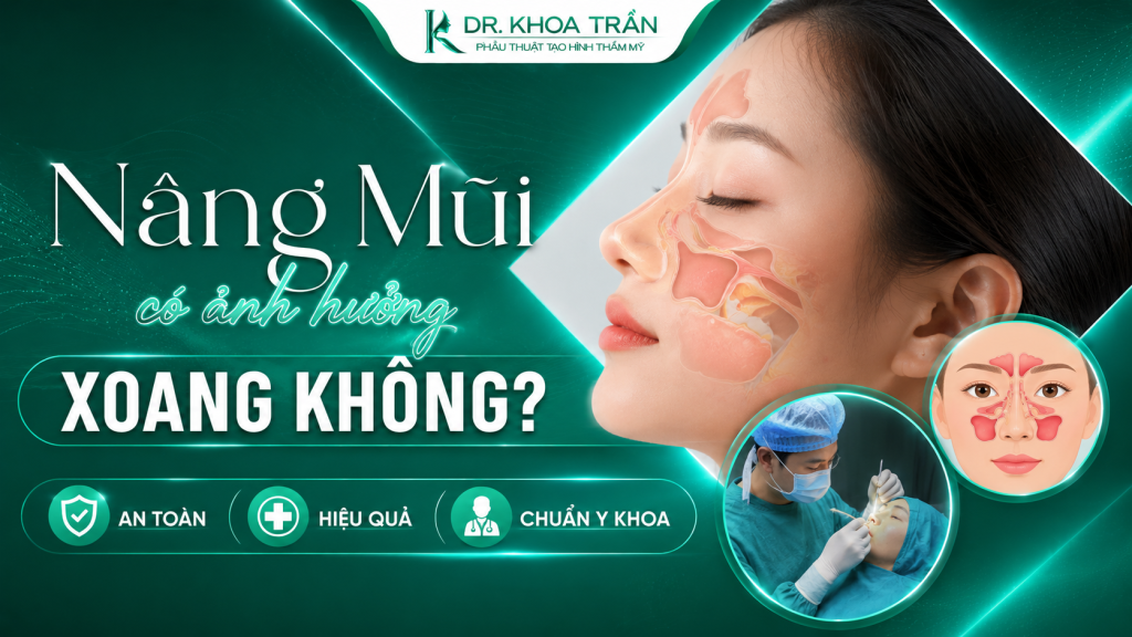 Nâng mũi có ảnh hưởng xoang không? Bác sĩ chuyên khoa giải đáp chi tiết